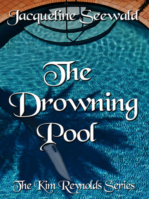 Title details for The Drowning Pool by Jacqueline Seewald - Available